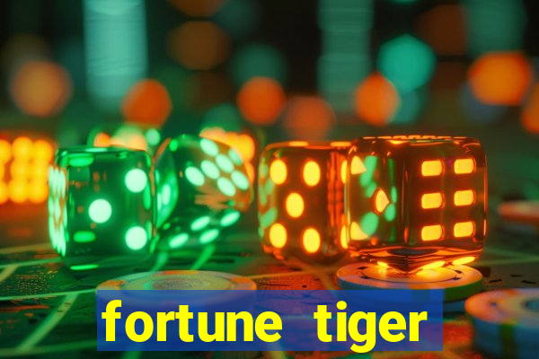 fortune tiger minimo 1 real